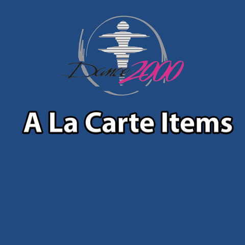 DANCE 2000 | A La Carte Items